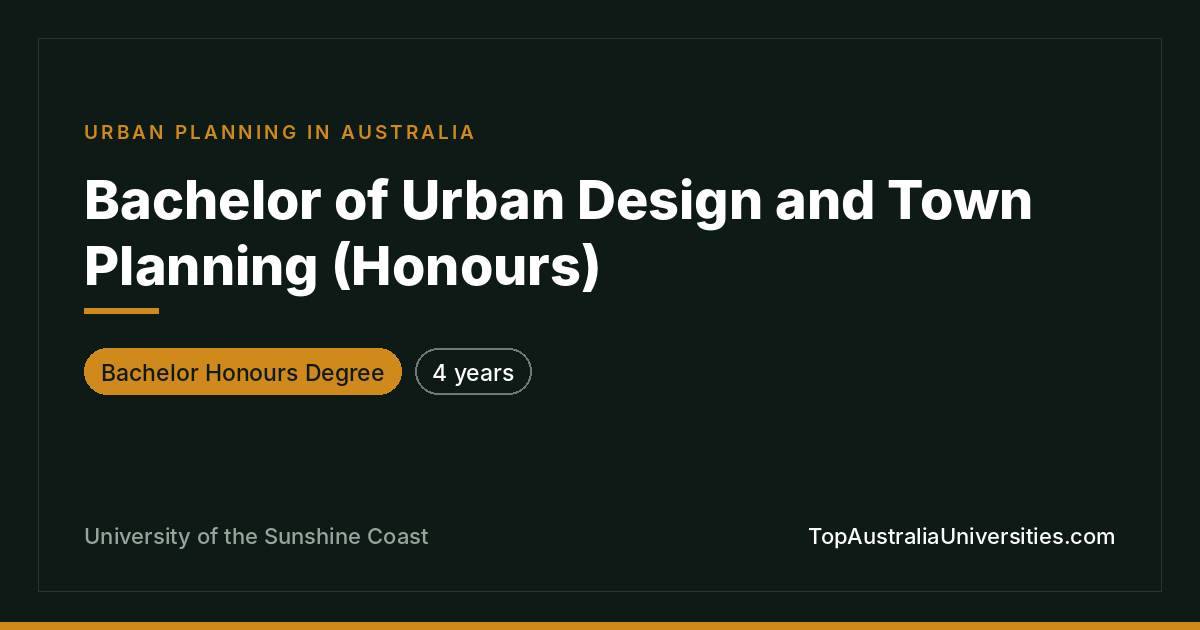Bachelor of Urban Design and Town Planning (Honours)