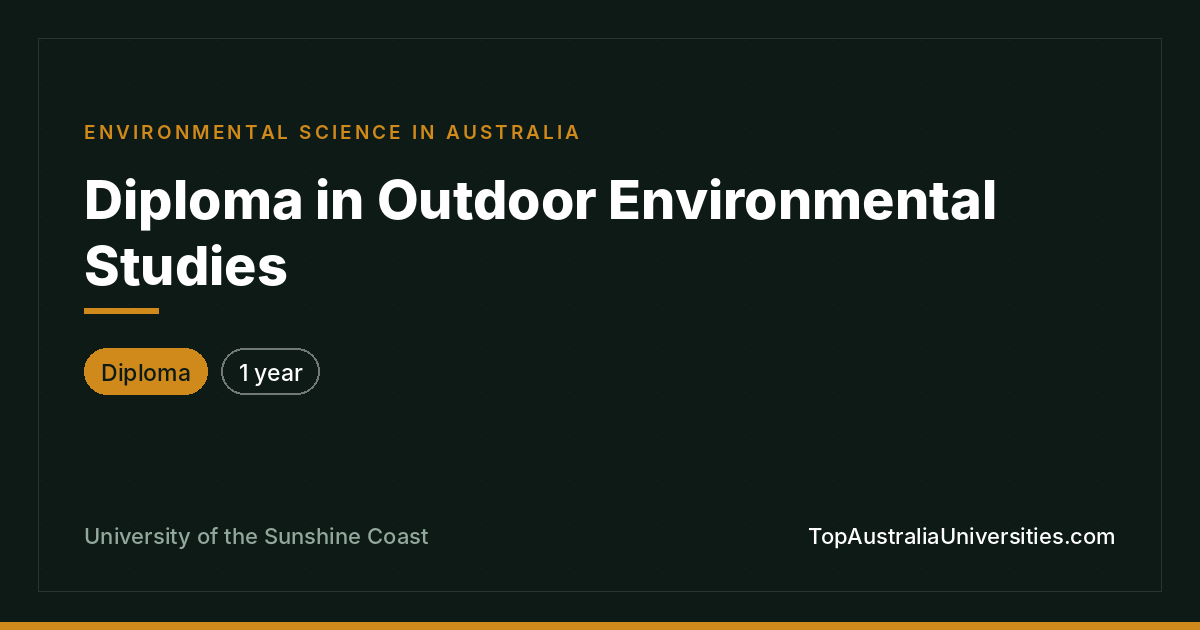 Diploma in Outdoor Environmental Studies at USC