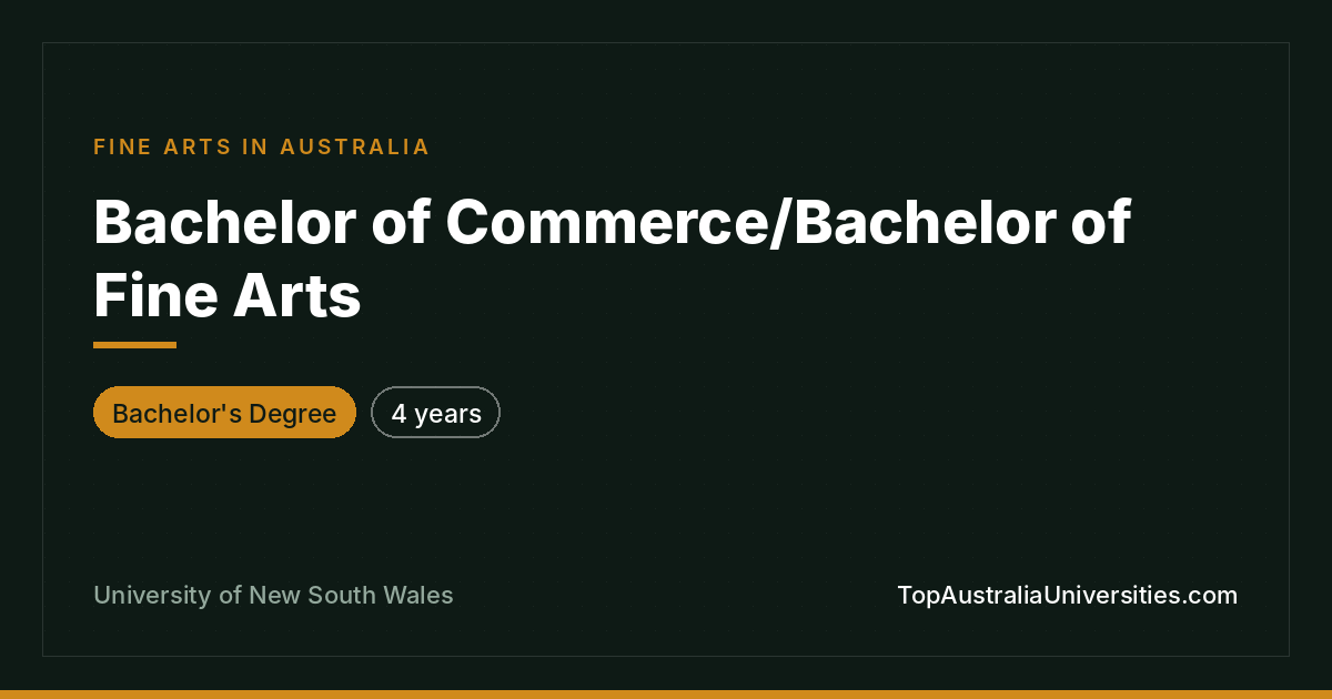 Bachelor of Commerce/Bachelor of Fine Arts | UNSW