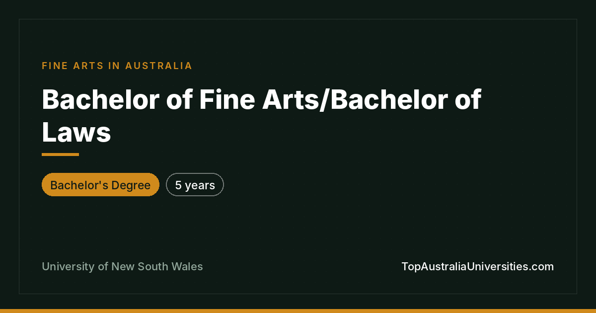 Bachelor of Fine Arts/Laws – UNSW Sydney