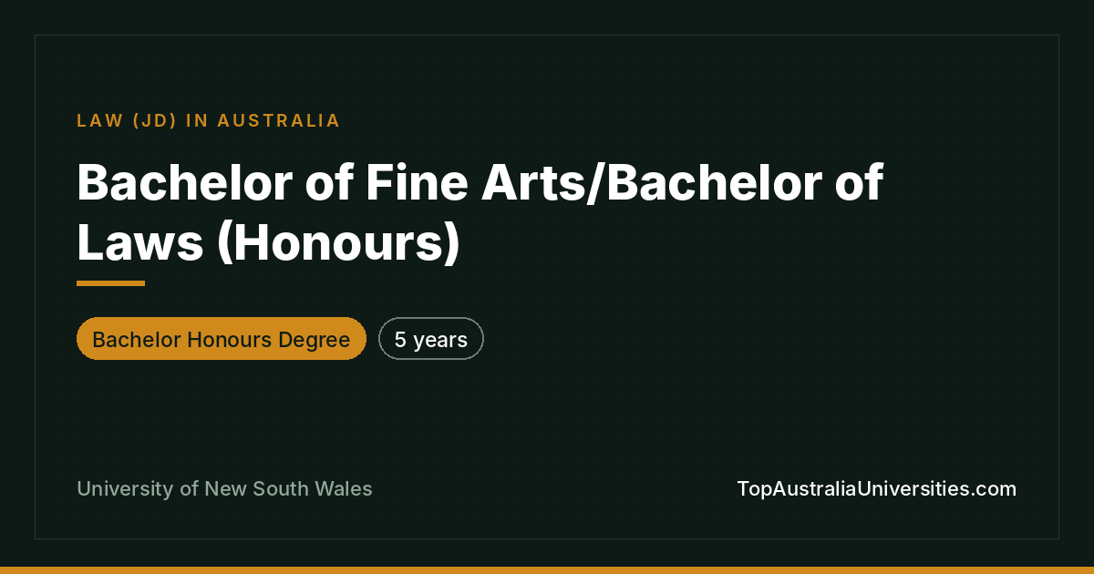 Bachelor of Fine Arts/Laws (Honours) – UNSW Sydney