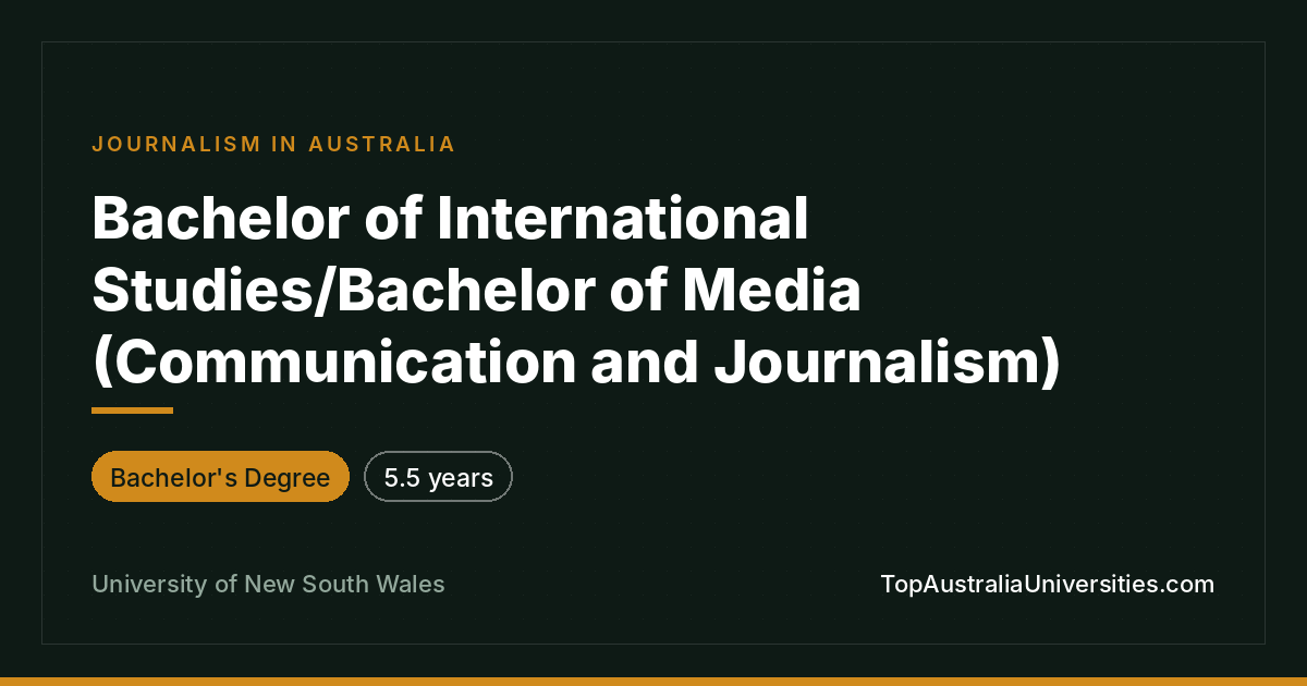UNSW Bachelor International Studies/Media (Comm & Journalism