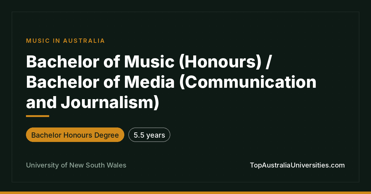 UNSW Bachelor of Music (Honours) & Media (Comm. & Journalism