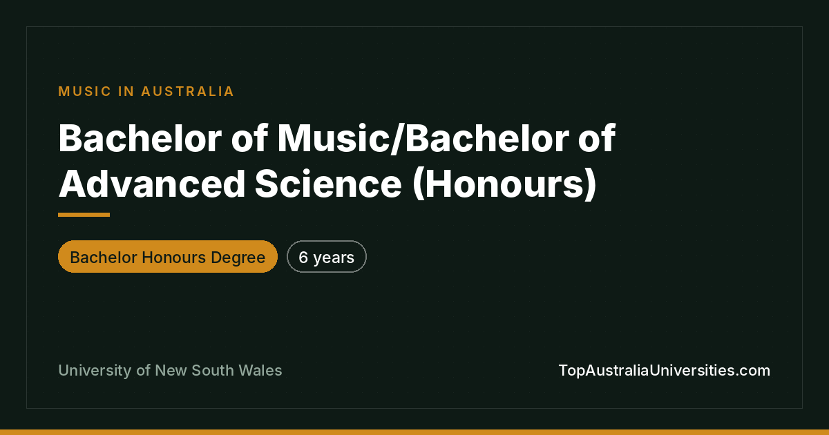 UNSW Bachelor of Music/Bachelor of Advanced Science (Honours