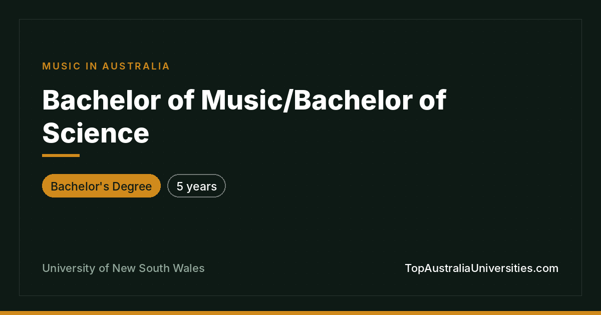 UNSW Bachelor of Music/Bachelor of Science | Sydney