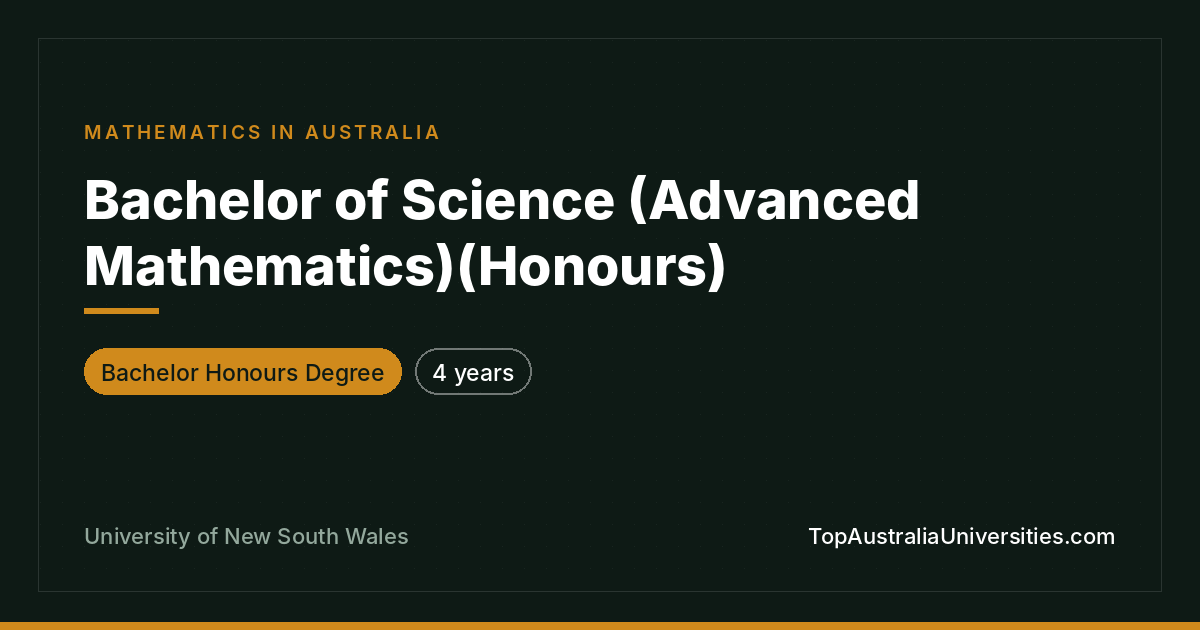 Bachelor of Science (Advanced Mathematics)(Honours) | UNSW