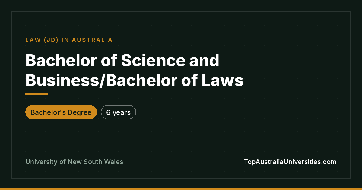 Bachelor of Science/Business and Laws at UNSW Sydney