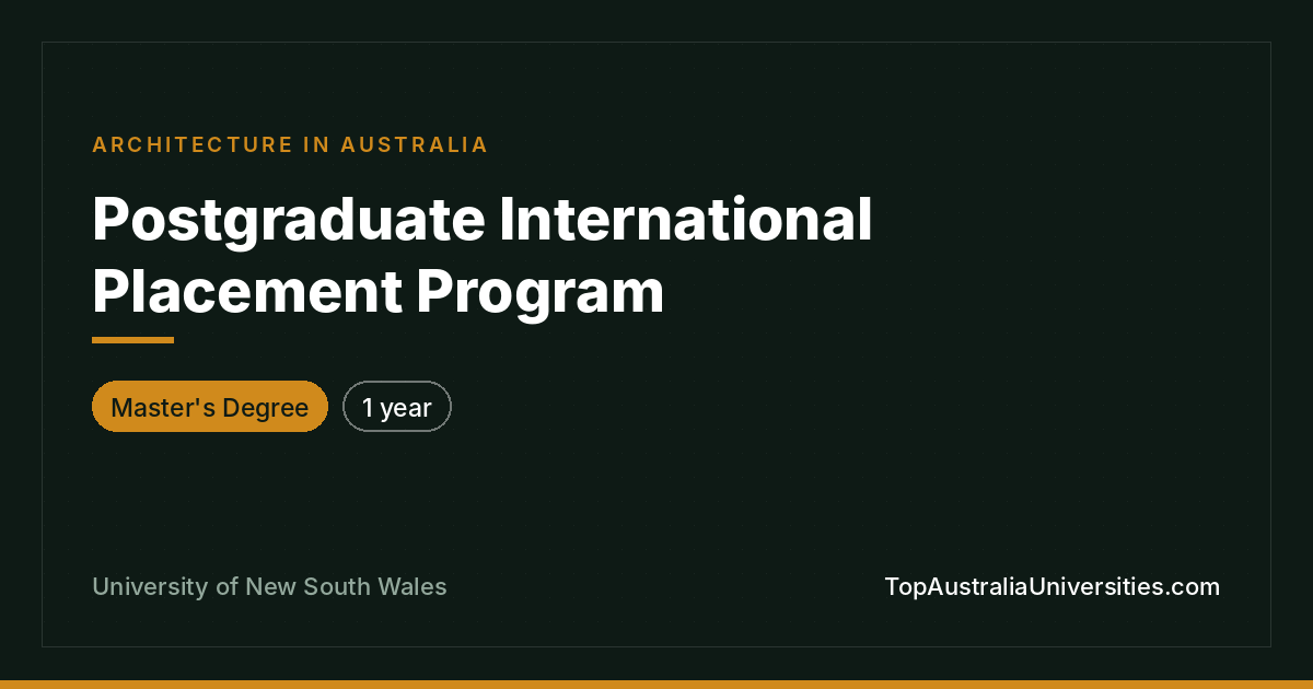 UNSW Postgraduate International Placement Program (Architect