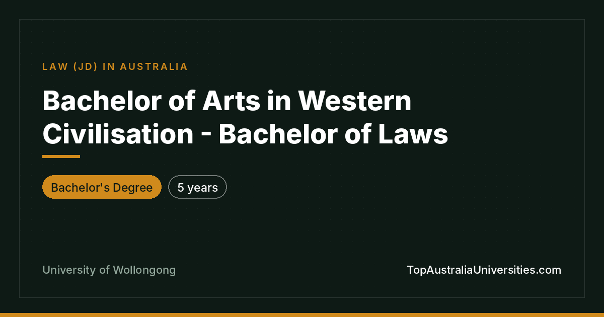 UOW Bachelor of Arts in Western Civilisation & Laws