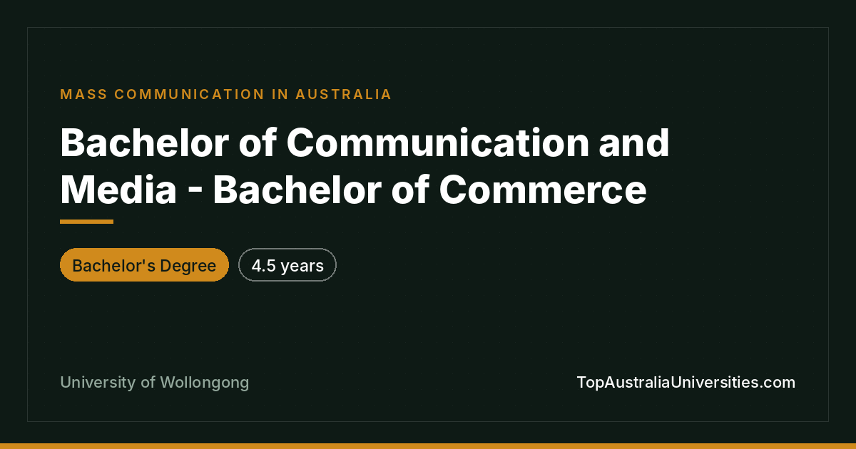 Bachelor of Communication and Media & Commerce – UOW