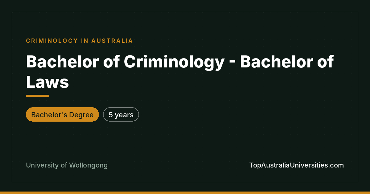 Bachelor of Criminology - Bachelor of Laws | UOW