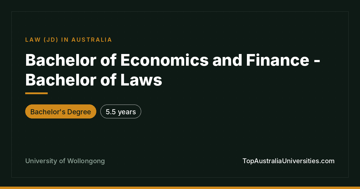 Bachelor of Economics and Finance - Bachelor of Laws | UOW