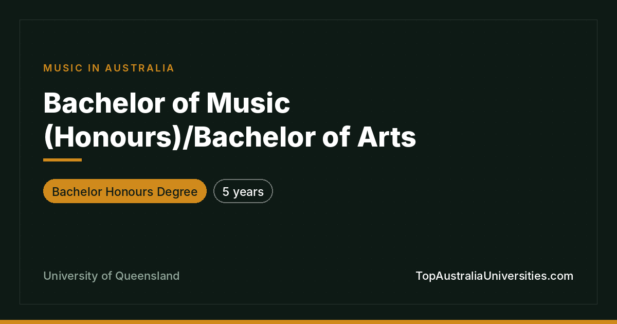 Bachelor of Music (Honours)/Bachelor of Arts