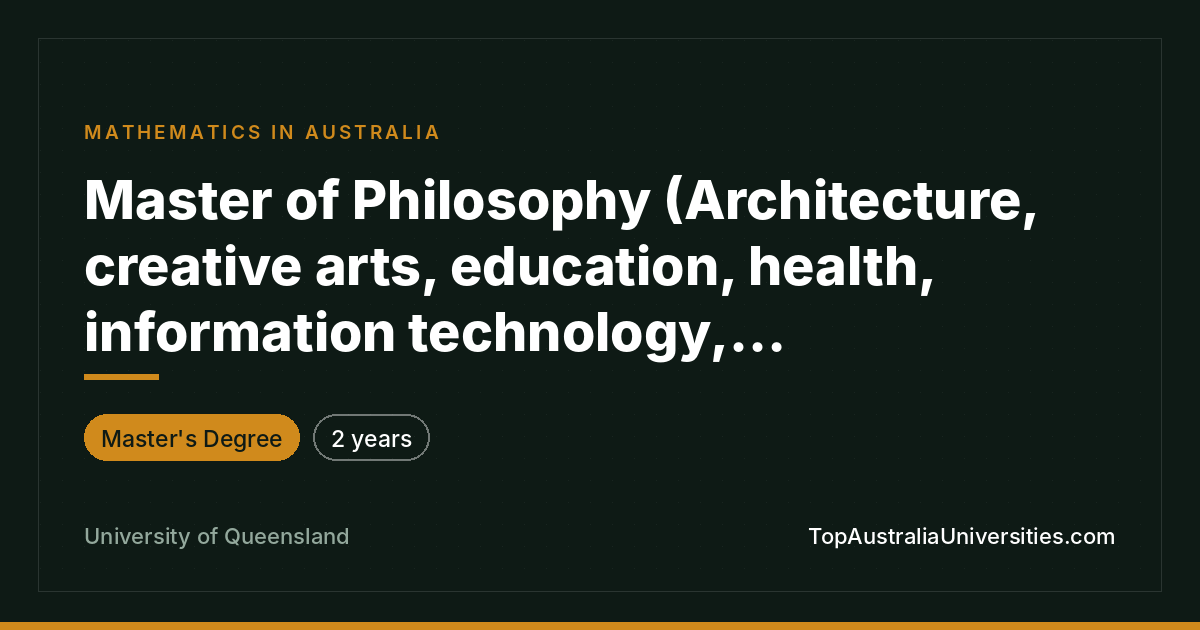 Master of Philosophy in Mathematics - UQ