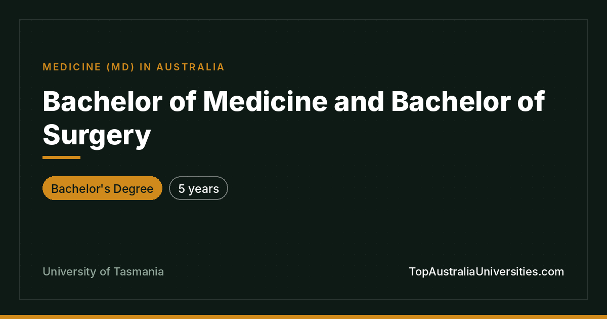 Bachelor of Medicine and Bachelor of Surgery at UTAS