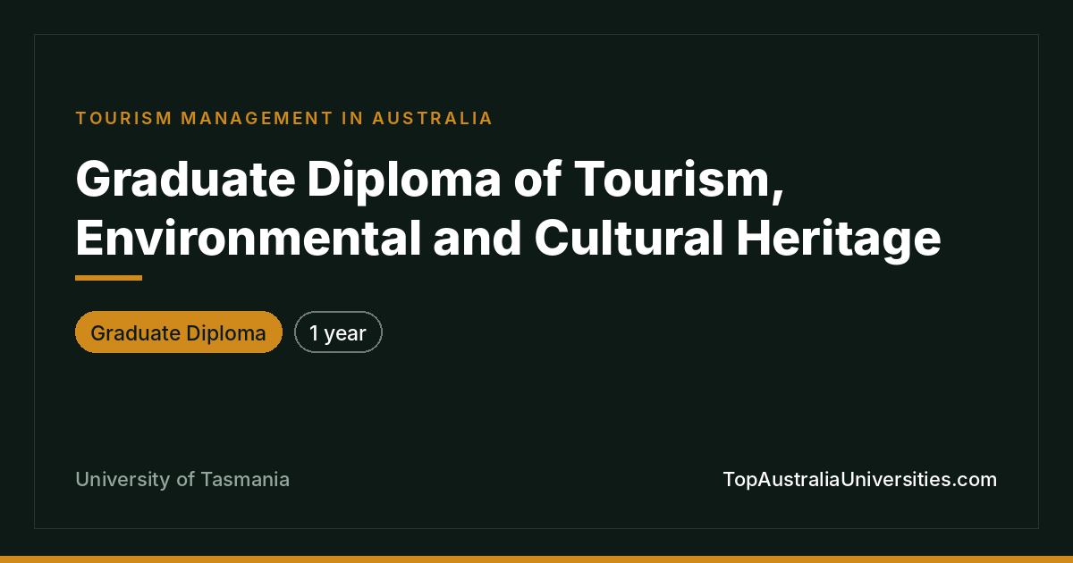 Graduate Diploma of Tourism, Environmental and Cultural Heri