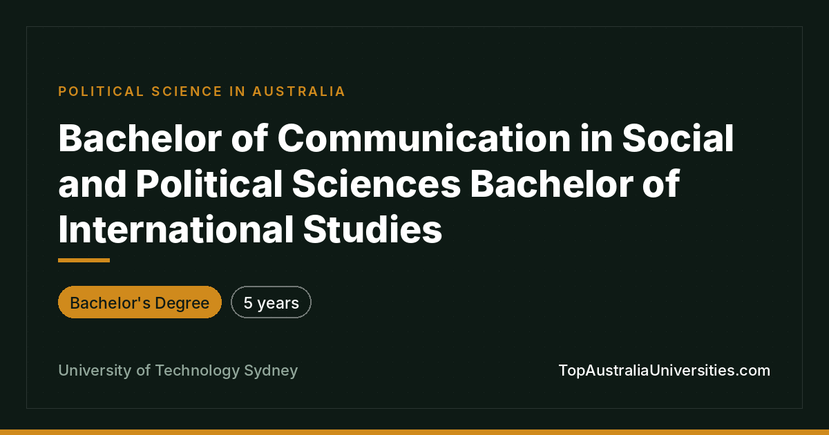 UTS Bachelor of Communication/Social & Political Sciences +