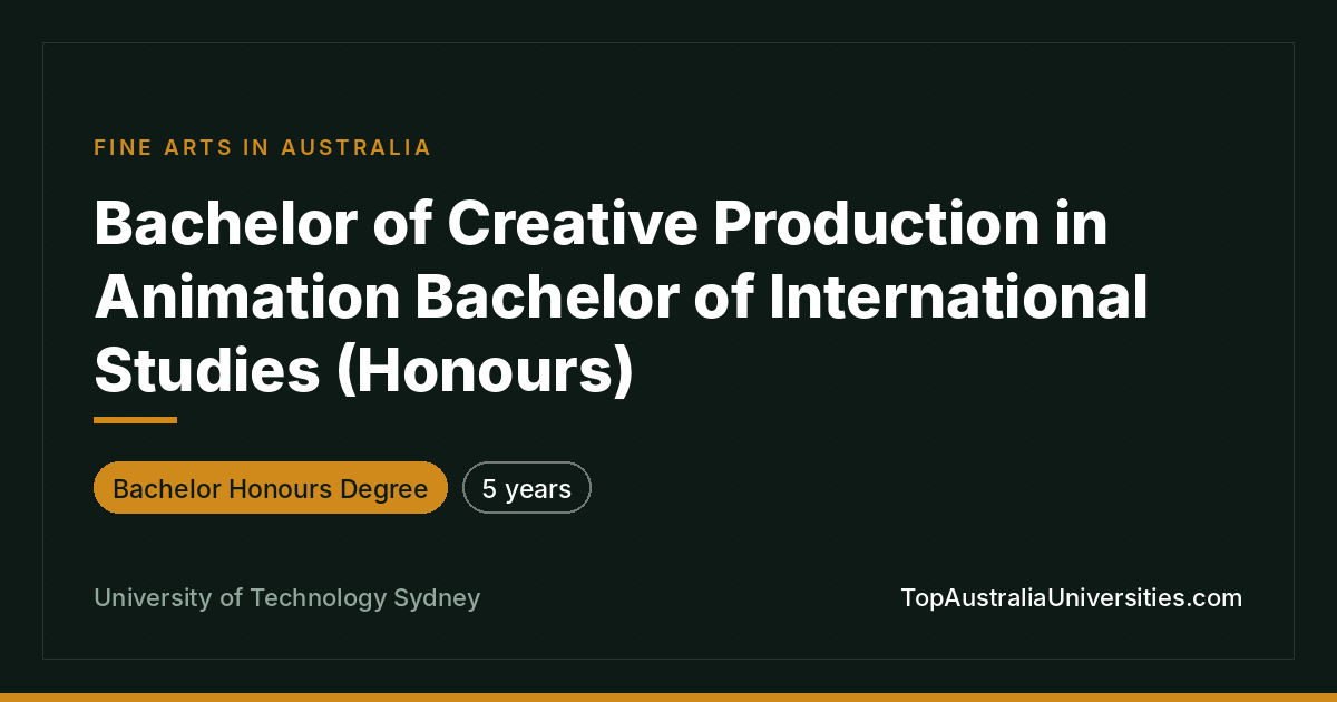 UTS Bachelor of Creative Production in Animation & Intl Stud