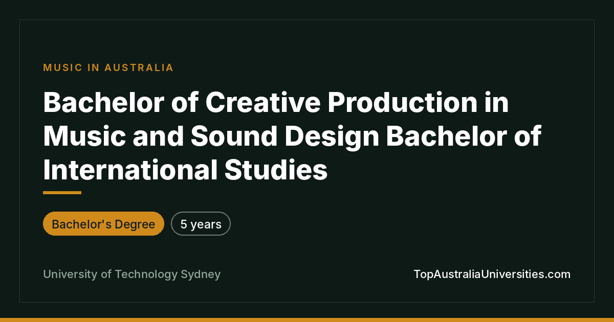 UTS Bachelor of Creative Production/Music & International St