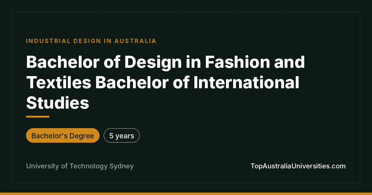 UTS Bachelor of Design in Fashion & Textiles/International S