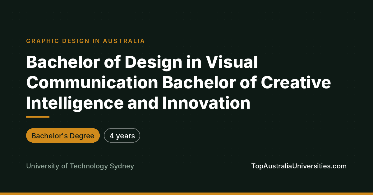 UTS Bachelor of Design Visual Communication & Creative Intel