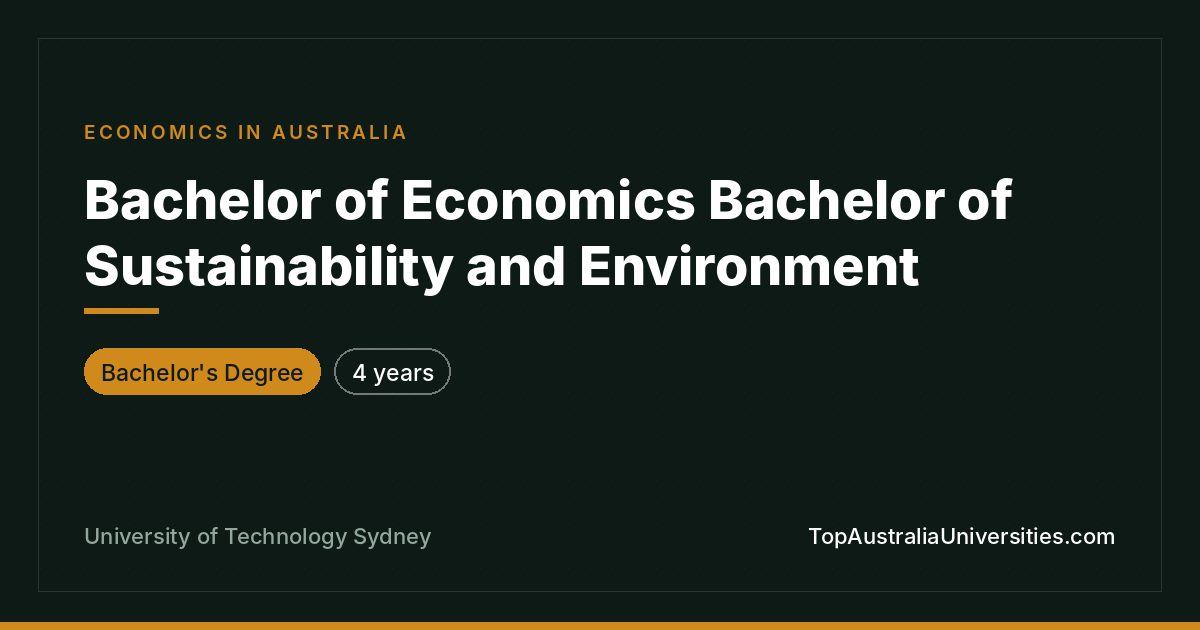 UTS Bachelor of Economics/Bachelor of Sustainability