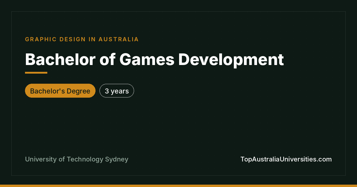 Bachelor of Games Development at UTS Sydney