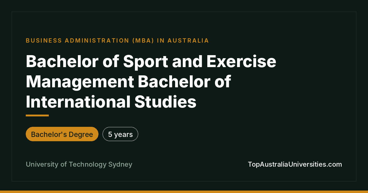 UTS Bachelor of Sport & Exercise Management/Bachelor of Inte