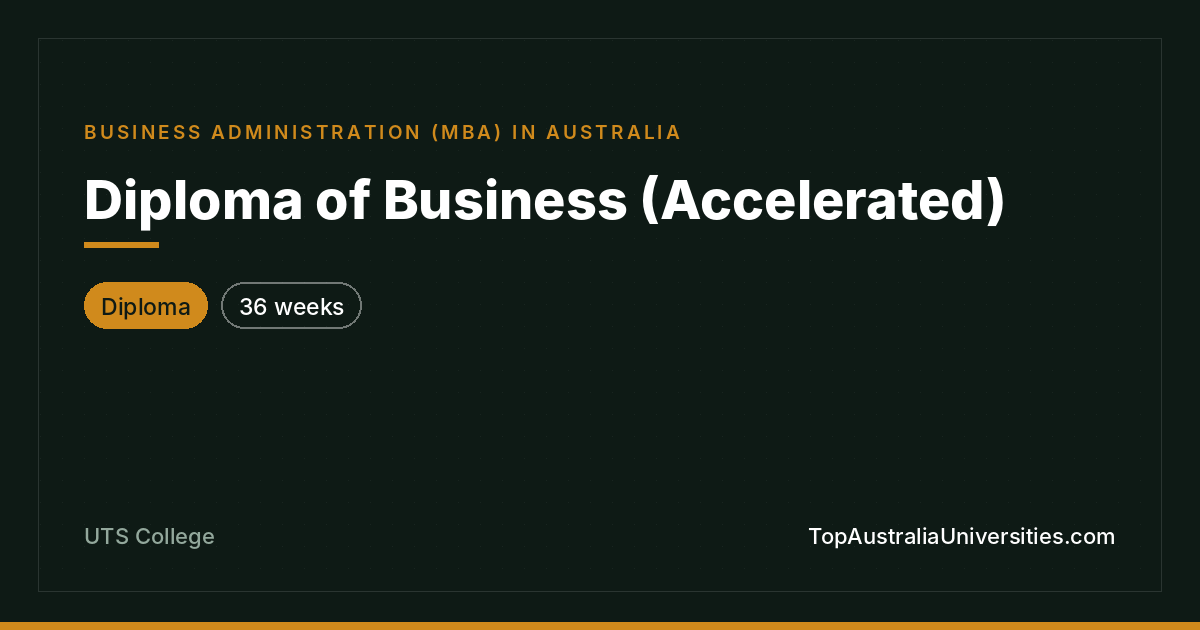 Diploma of Business (Accelerated) at UTS College