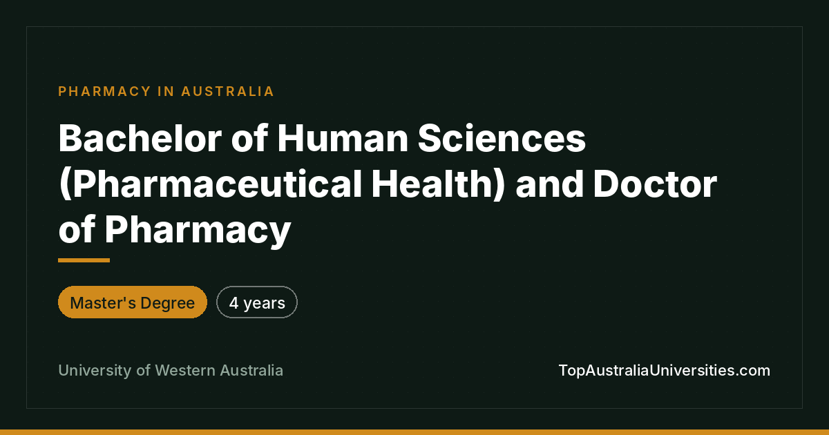 Bachelor of Human Sciences/Pharmacy at UWA