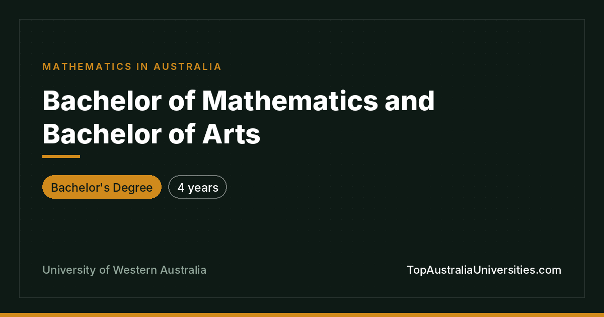Bachelor of Mathematics & Arts at UWA, Perth