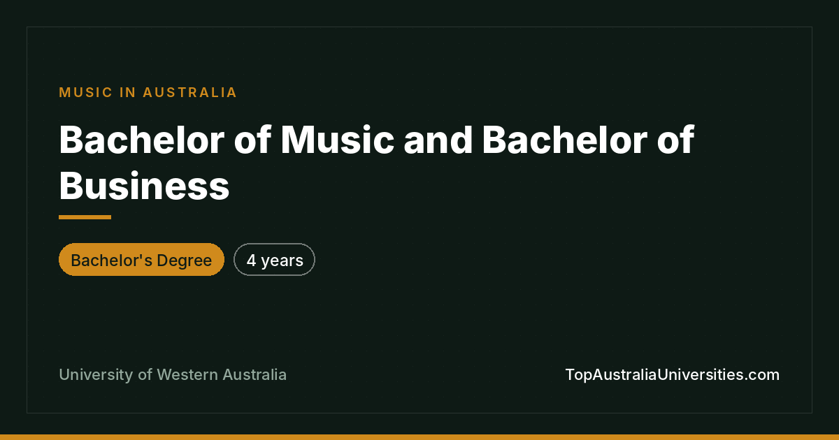 Bachelor of Music & Business – UWA, Perth
