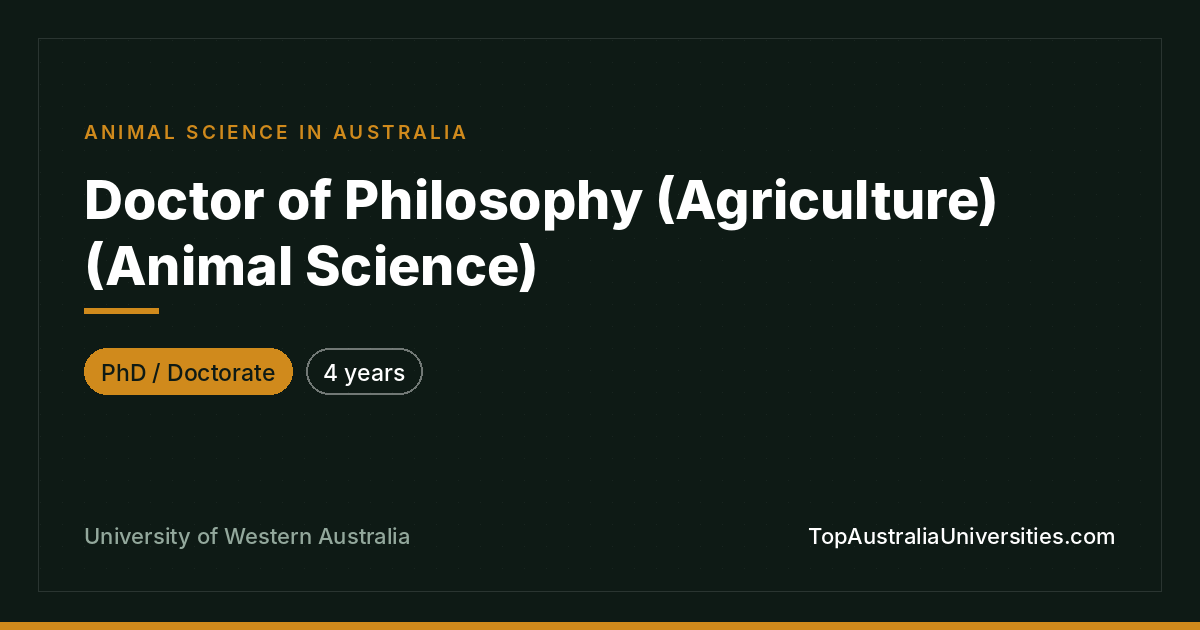 PhD (Agriculture) (Animal Science) – UWA, Perth