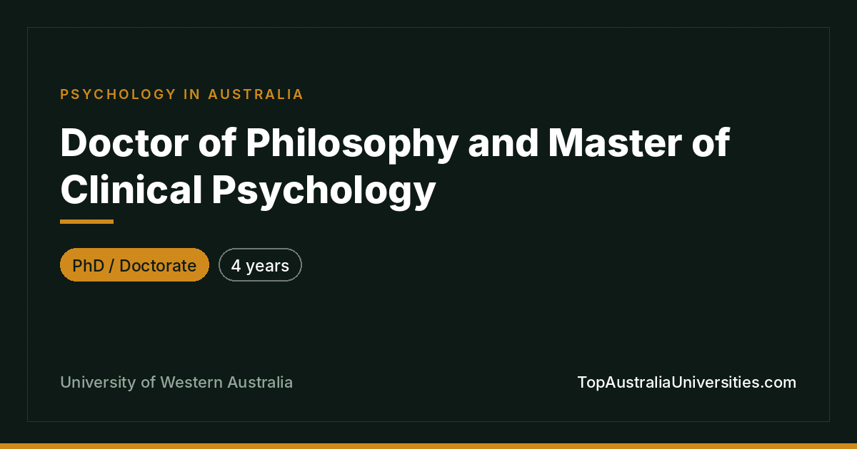 Doctor of Philosophy & Master of Clinical Psychology UWA