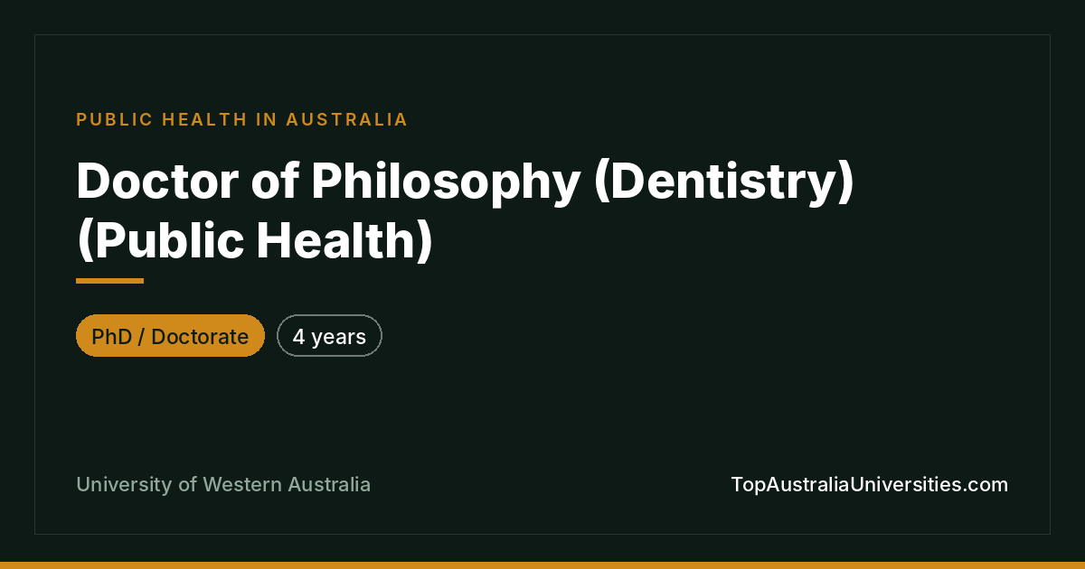 PhD (Dentistry - Public Health) at UWA in Perth
