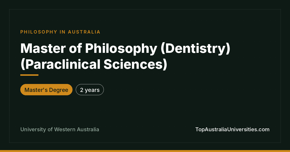 Master of Philosophy (Dentistry) at UWA, Perth