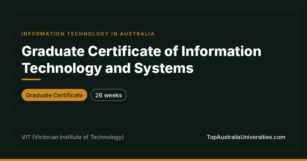 Graduate Certificate of IT and Systems at VIT