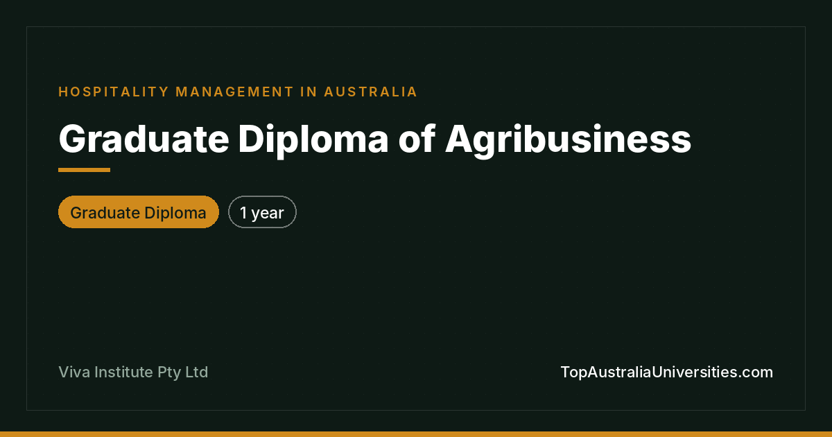 Graduate Diploma of Agribusiness | Viva Institute