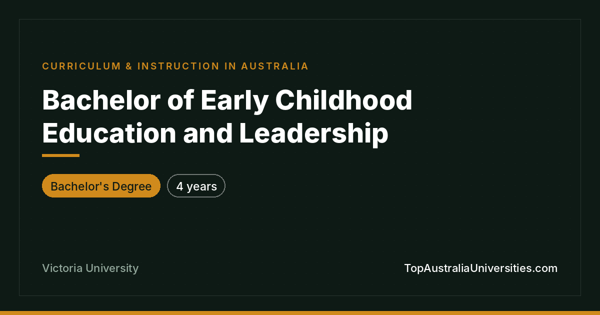 Bachelor of Early Childhood Education and Leadership (Teacher Education: Early Childhood) at Victoria University | TopAustraliaUniversities
