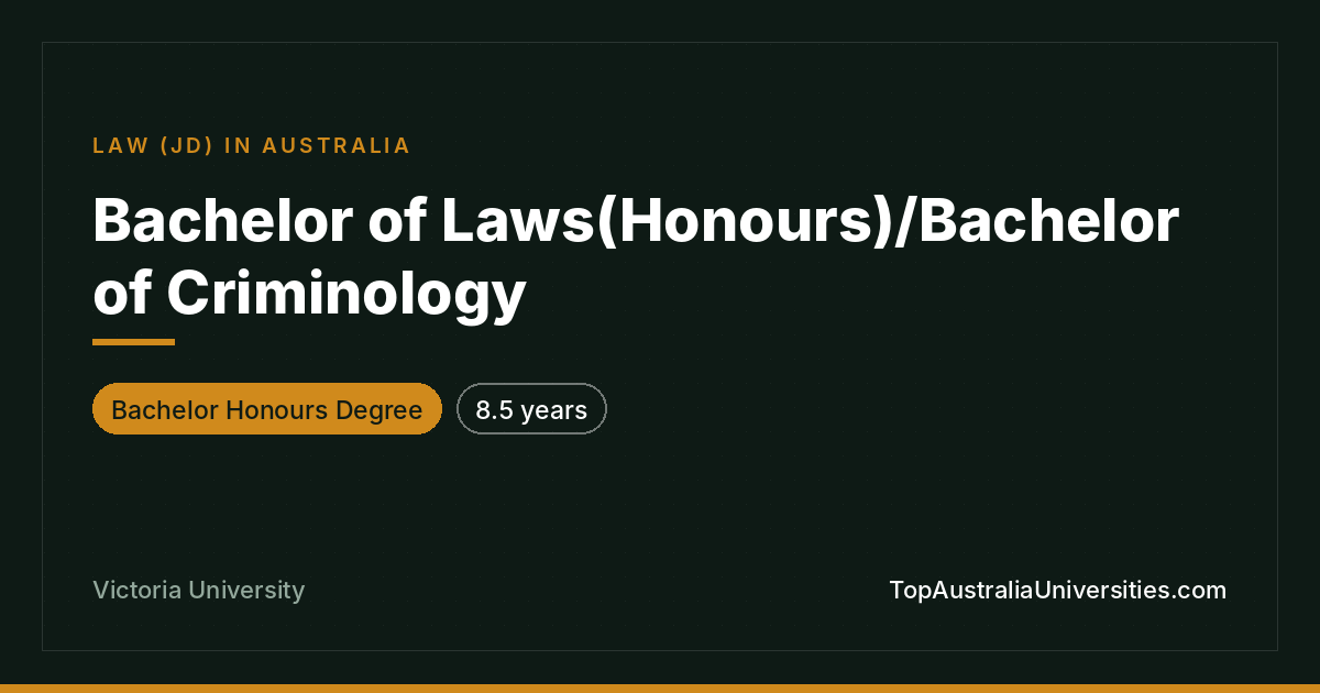 Bachelor of Laws (Honours)/Criminology at Victoria Universit