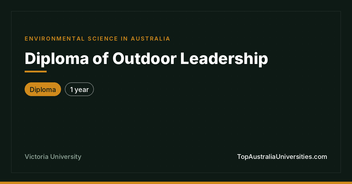 Diploma of Outdoor Leadership at Victoria University