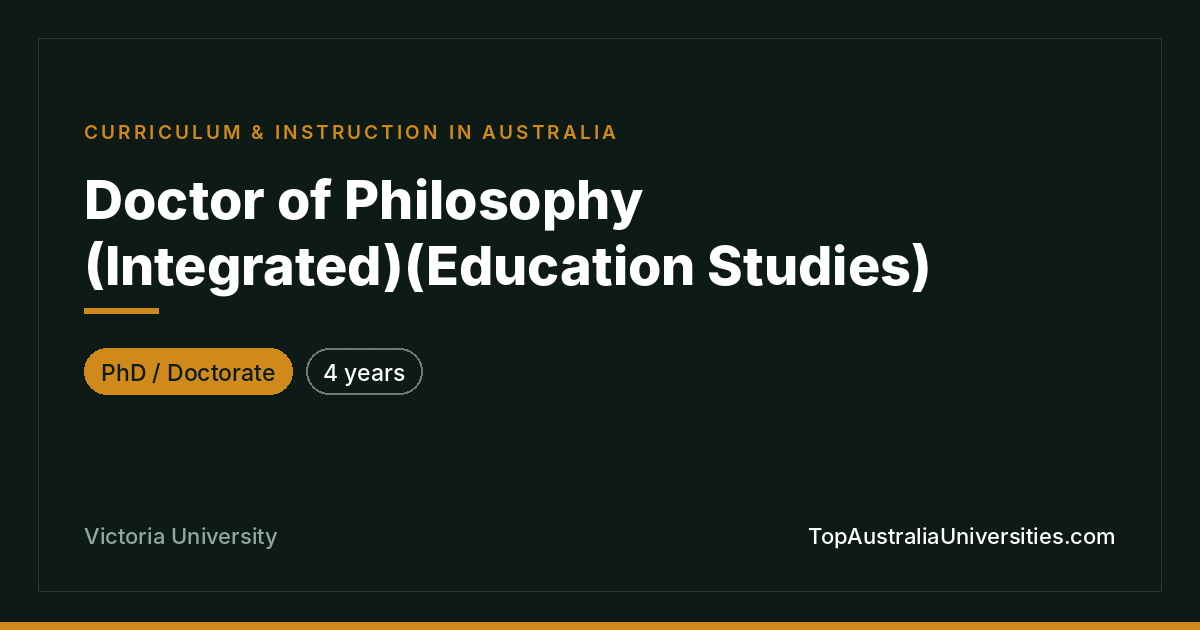 PhD (Integrated) Education Studies at Victoria University