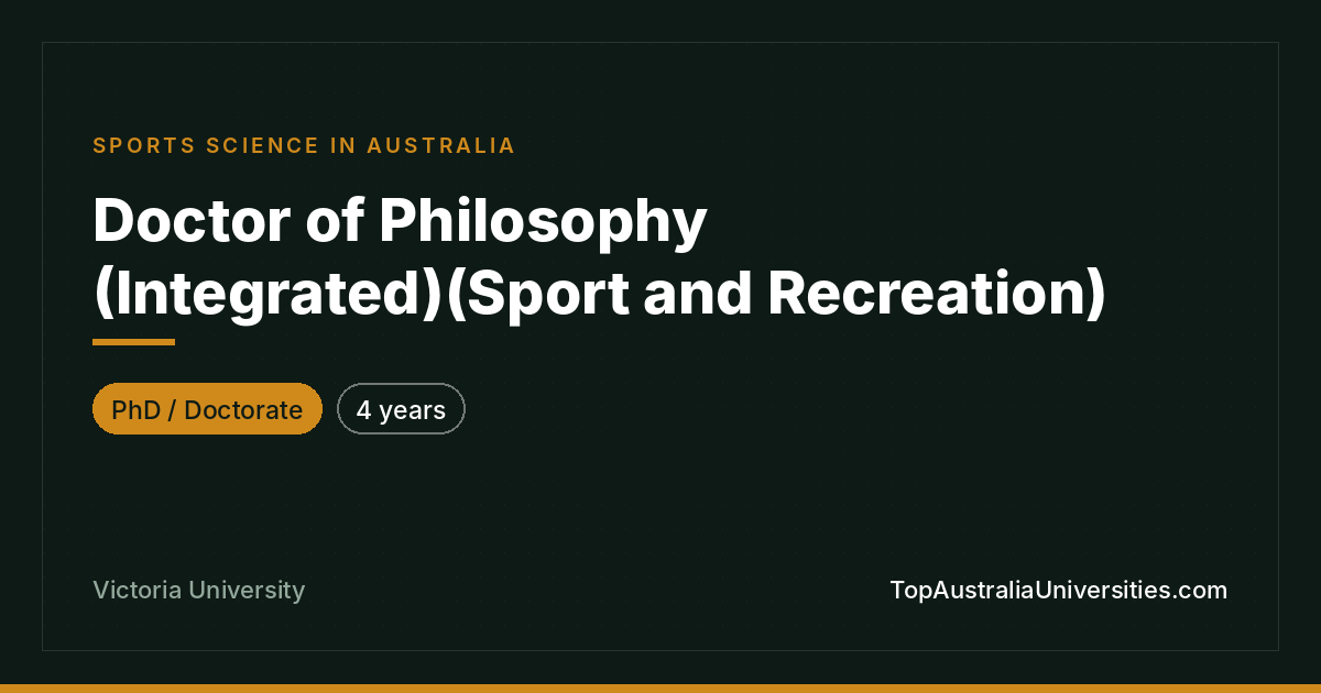 PhD (Integrated) Sport & Recreation – Victoria University