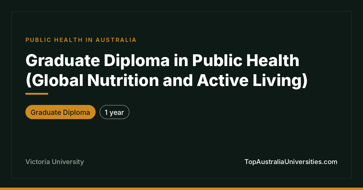 Graduate Diploma in Public Health – Victoria University