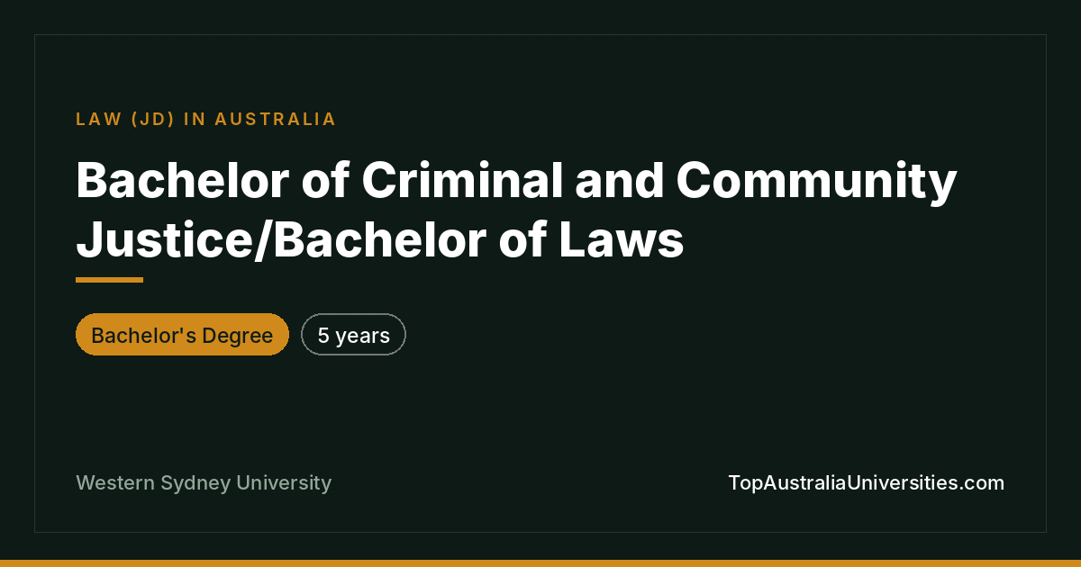 Bachelor of Criminal and Community Justice/Bachelor of Laws