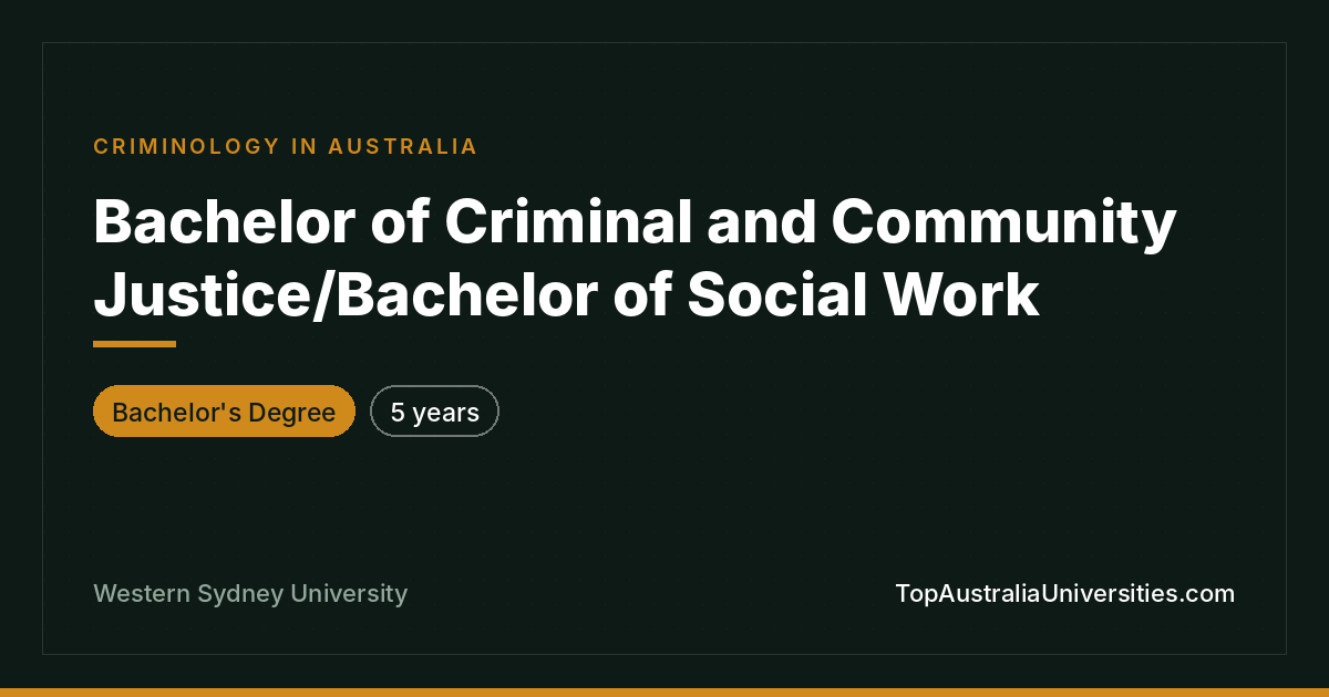 Bachelor of Criminal and Community Justice/Social Work
