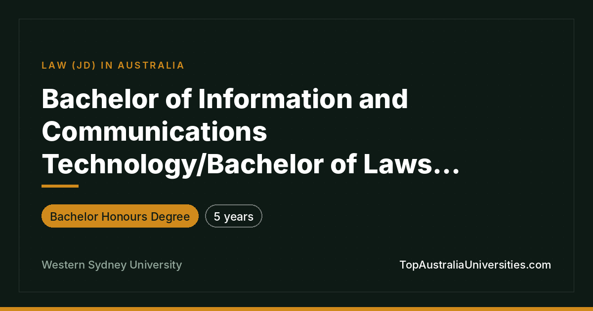 Bachelor of ICT / Bachelor of Laws (Honours) at WSU