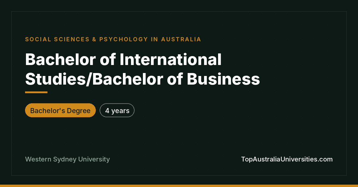 Bachelor of International Studies/Bachelor of Business