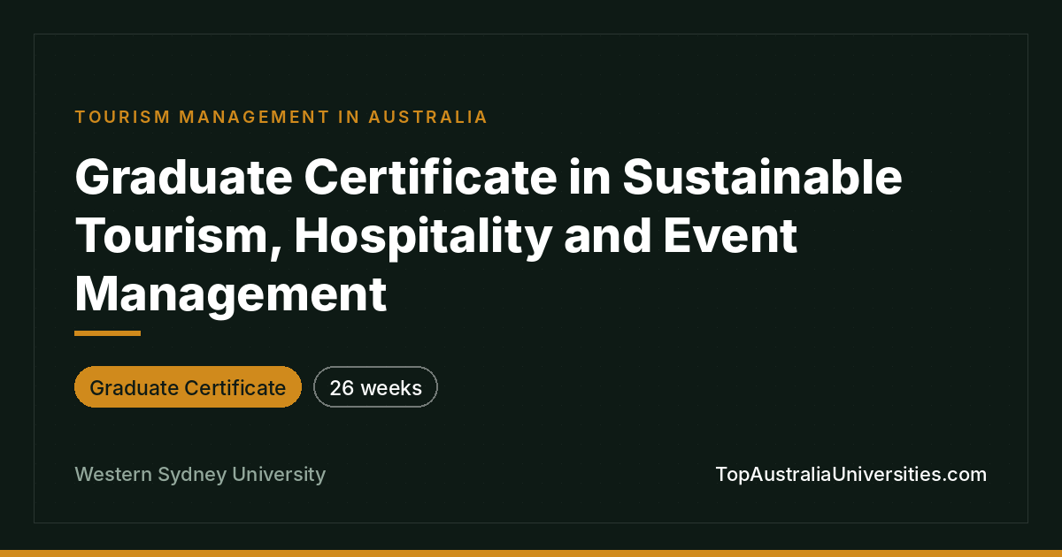 Graduate Certificate in Sustainable Tourism, Hospitality and