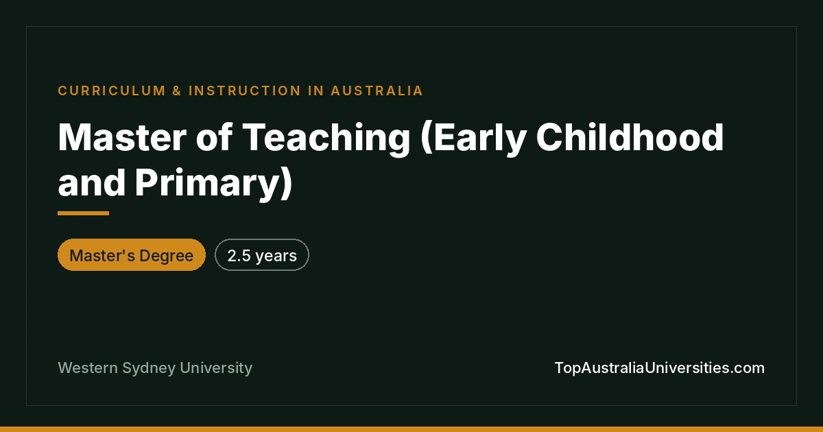 Master of Teaching (Early Childhood and Primary)